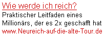 Neureich auf die alte Tour!